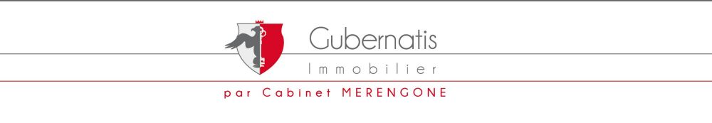 GUBERNATIS IMMOBILIER Par Cabinet MERENGONE 
