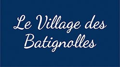 Le Village des Batignolles