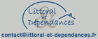 LITTORAL ET DEPENDANCES